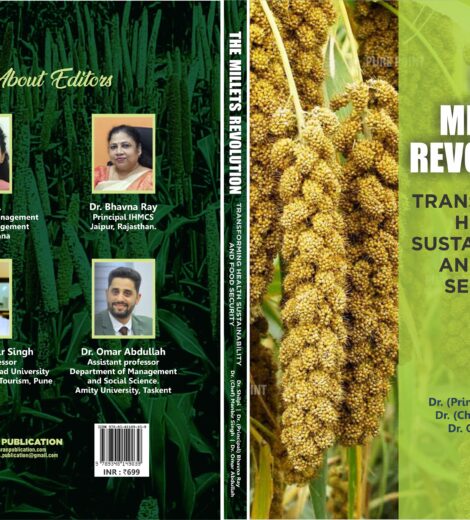The Millets Revolution- Transforming Health Sustainability and Food Security