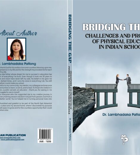 BRIDGING THE GAP CHALLENGES AND PROSPECTS OF PHYSICAL EDUCATION IN INDIAN SCHOOLS
